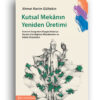 kutsal mekanın yeniden üretimi2