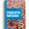 Uygarlıktan Kurtulmak